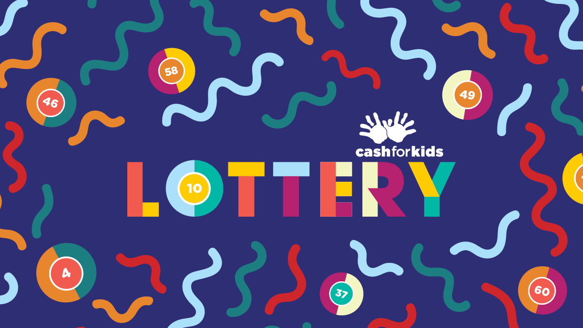 Join the Cash for Kids Lottery Events Forth 1