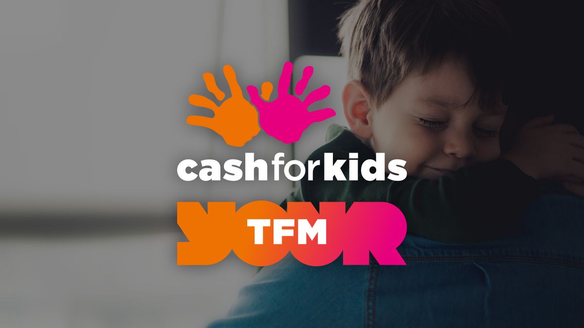 TFM Cash for Kids Children's Charity North East and North Yorkshire TFM