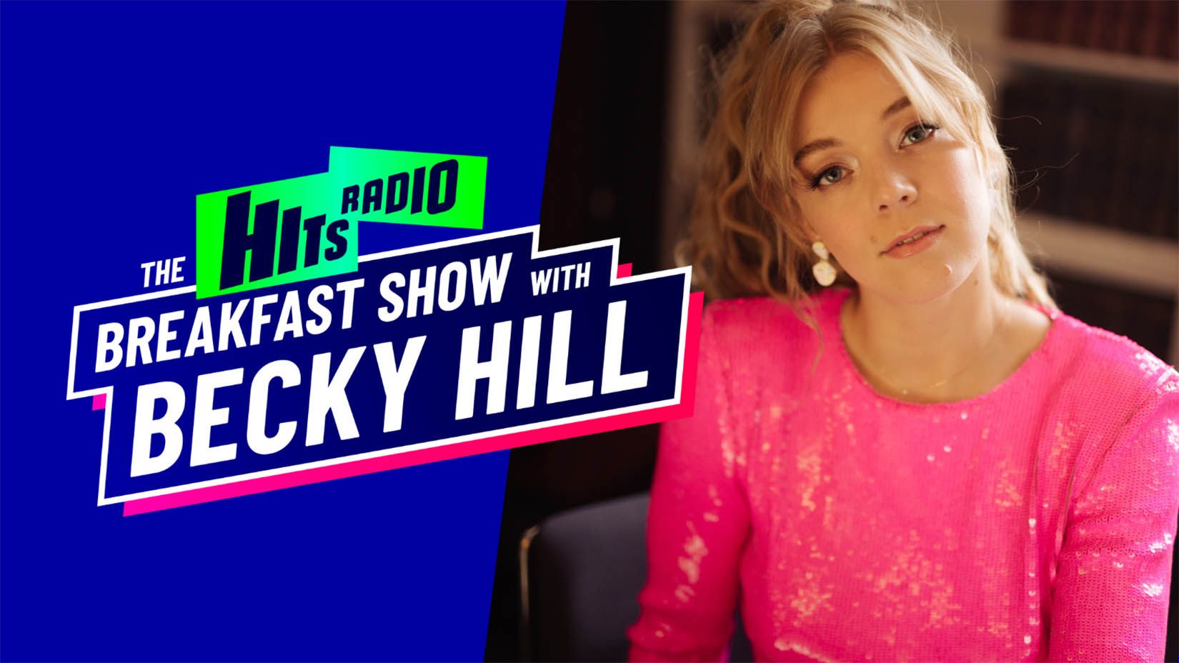 Becky Hill to cover Fleur East on Hits Radio Breakfast