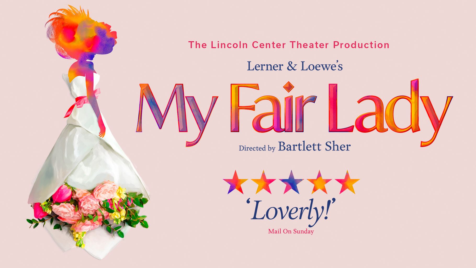 My Fair Lady comes to The Lincoln Center Theater! Local Greatest