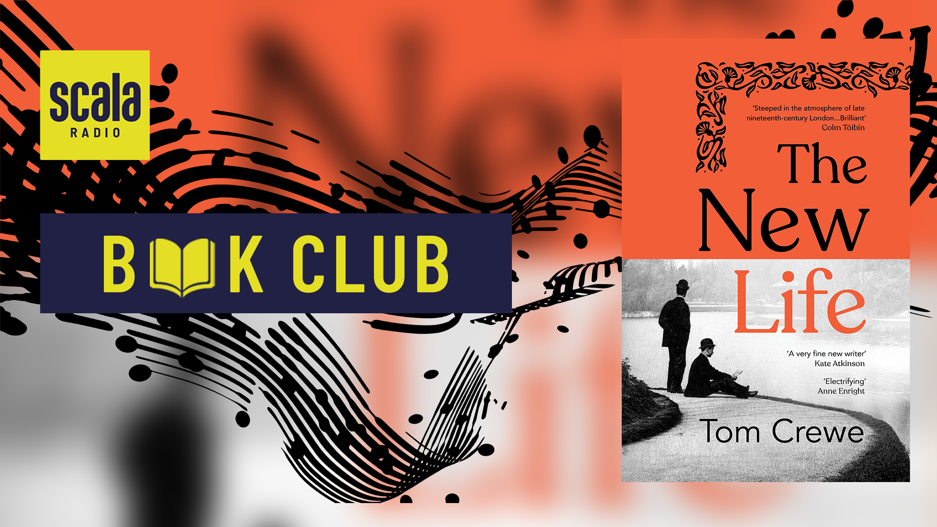 Scala Radio Book Club: The New Life by Tom Crewe
