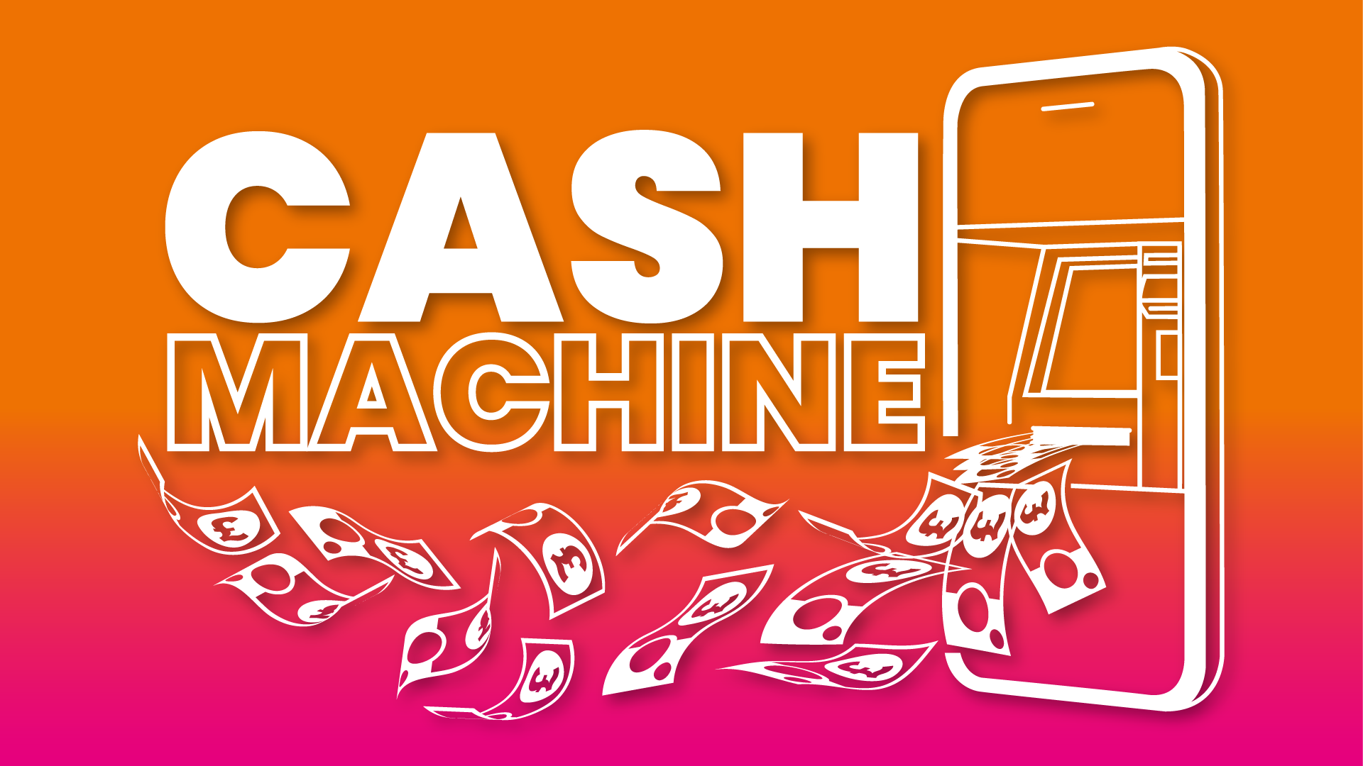 Cash Machine
