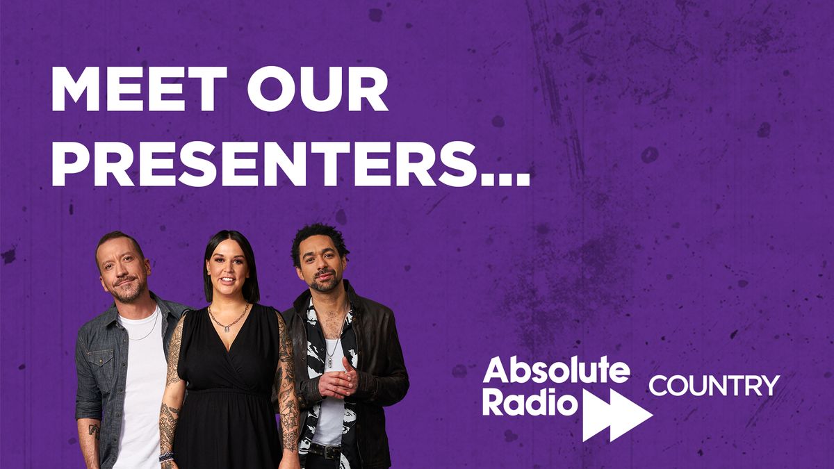 Absolute Radio Country: Meet our presenters