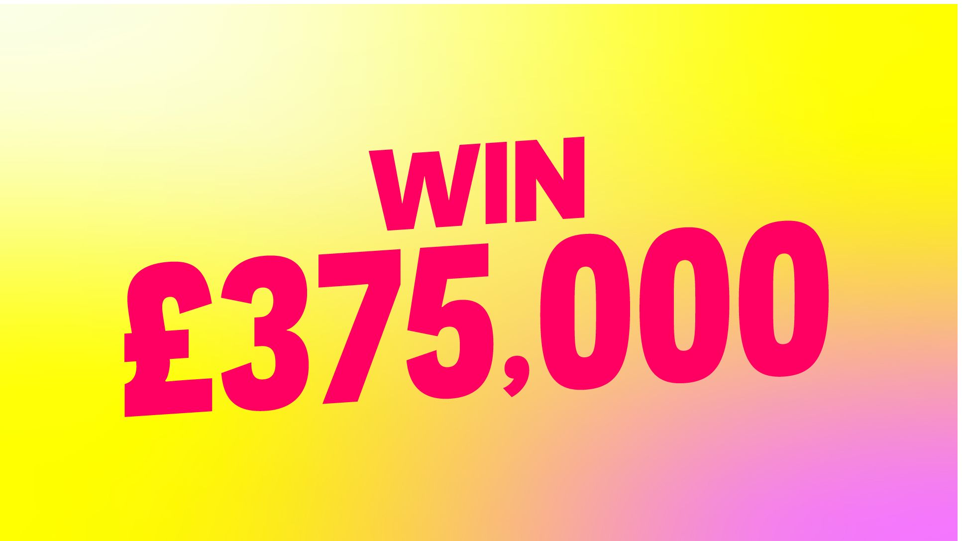 Win £375k Terms & Conditions | Win - Absolute Radio