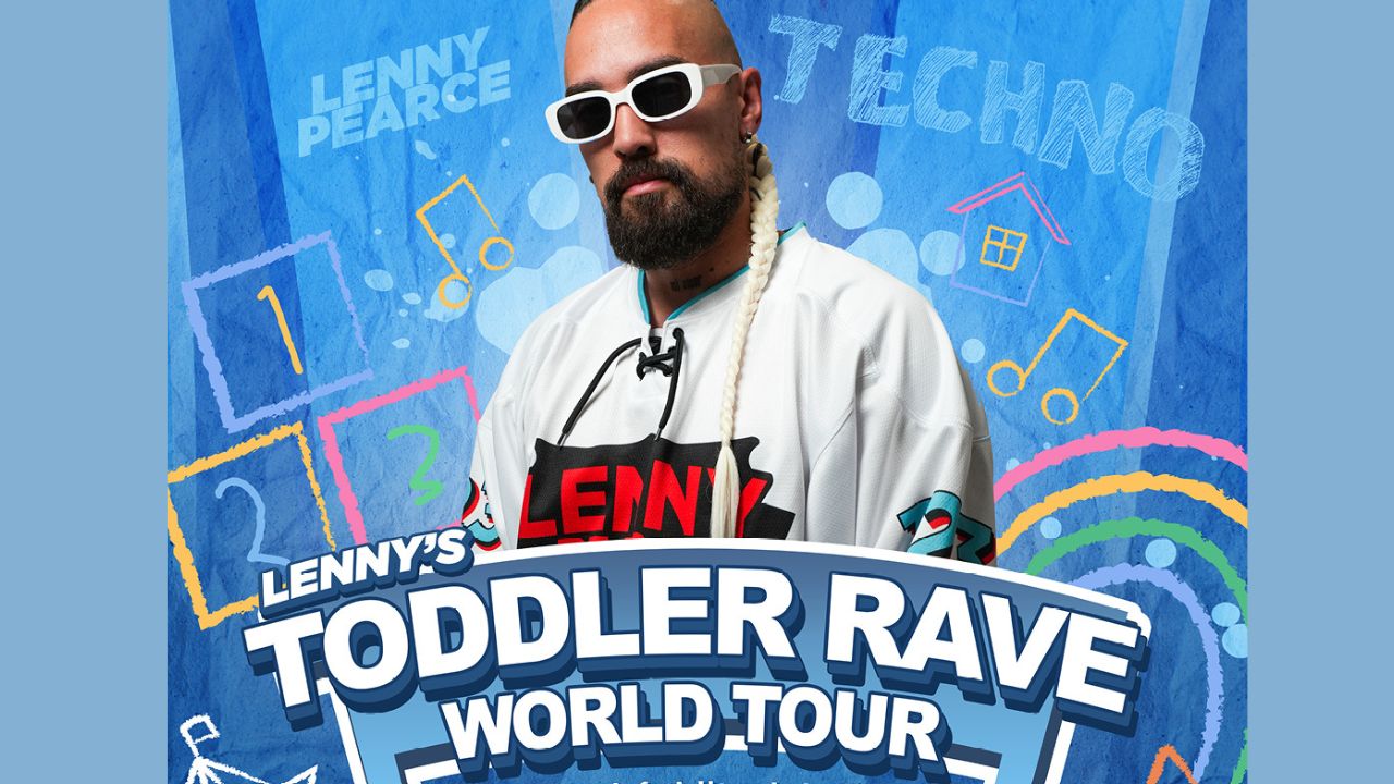 Due to phenomenal demand extra TODDLER RAVE show added with Lenny Pearce