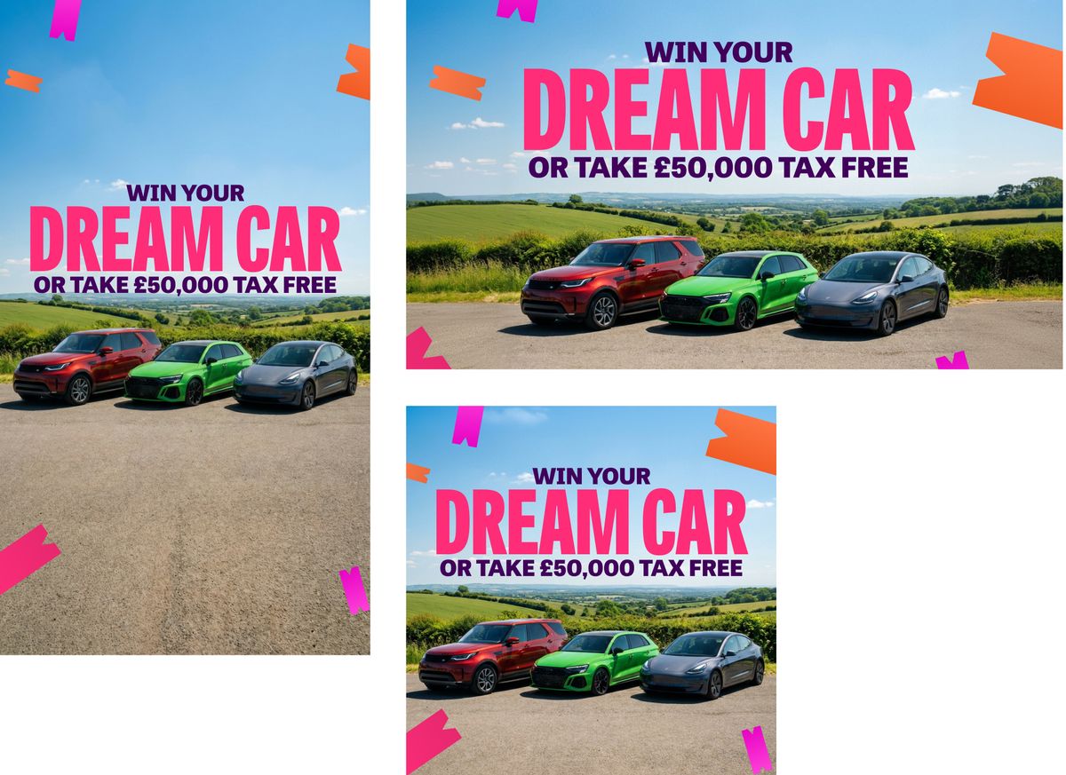 WIN YOUR DREAM CAR OR TAKE £50,000 TAX-FREE CASH